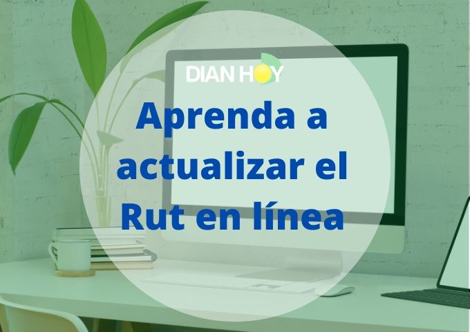 Actualizar el RUT en Muisca DIAN