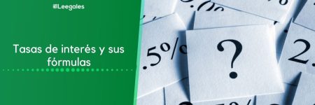 Tasas de interés en Colombia: Simple, compuesto y fijos