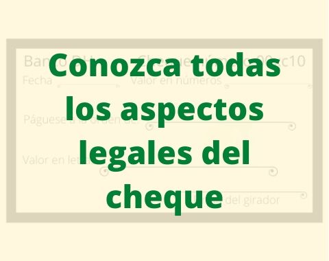 Cheque: ¿Qué es y cuál es su estructura? 1