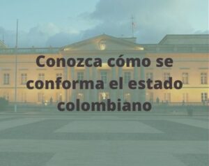 conformación del estado colombiano