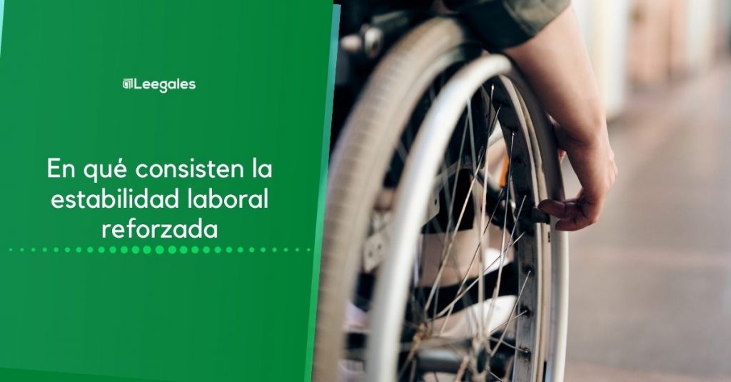 estabilidad laboral reforzada