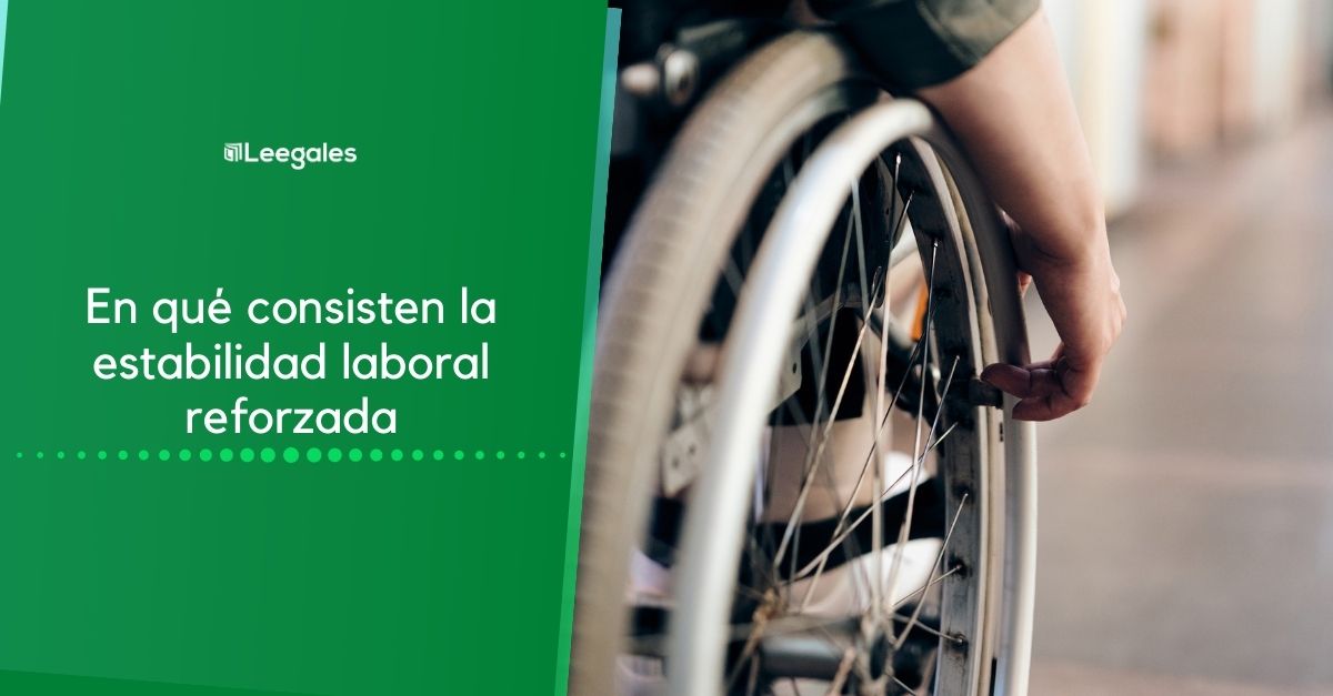 estabilidad laboral reforzada