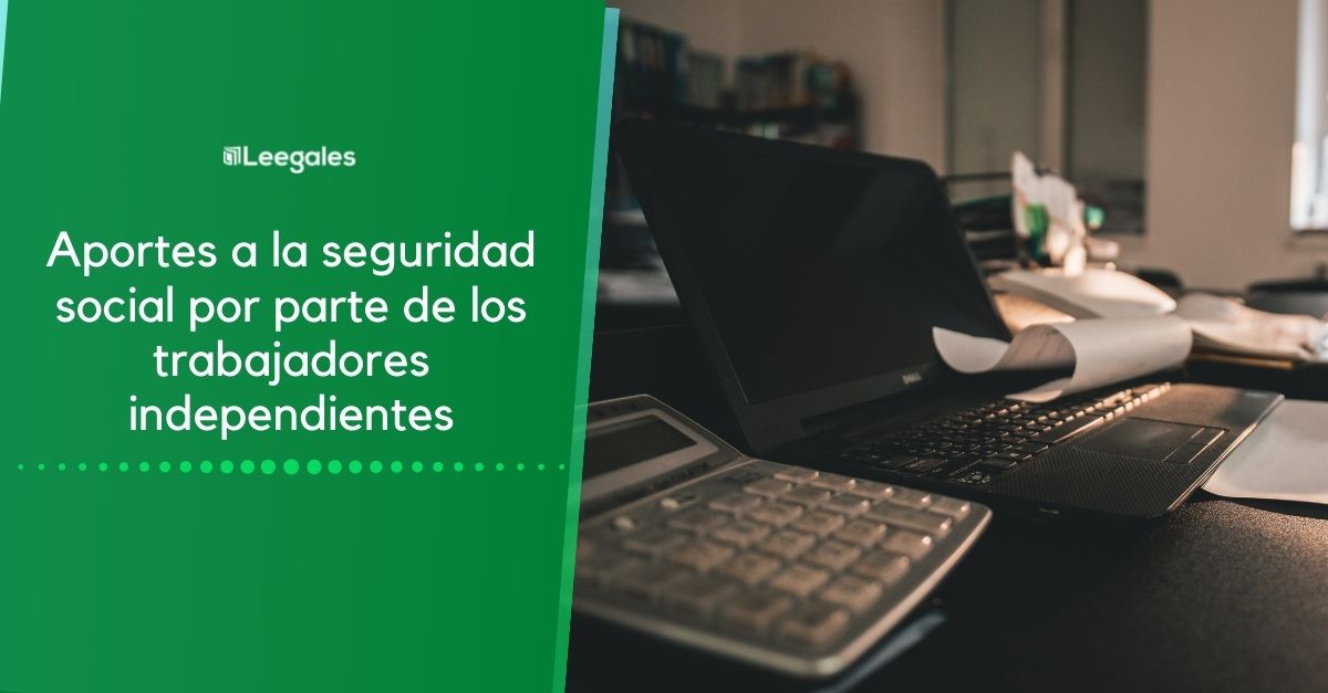 seguridad social trabajadores independientes