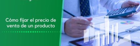 Cómo fijar el precio de venta de un producto