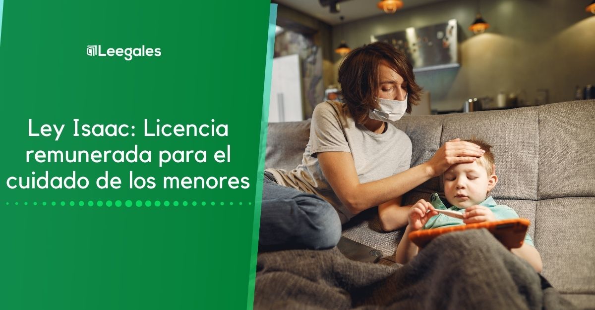 Ley Isaac: Licencia remunerada para el cuidado de los menores