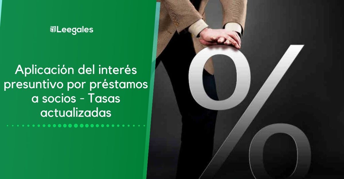 Interés presuntivo por préstamos a socios