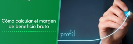 Cálculo del margen de beneficio bruto